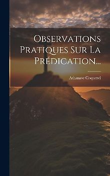 Observations Pratiques Sur La Prédication...
