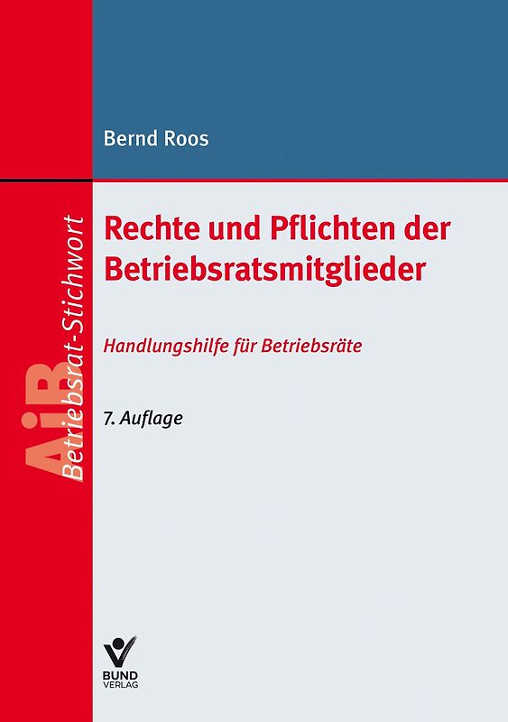 Rechte und Pflichten der Betriebsratsmitglieder