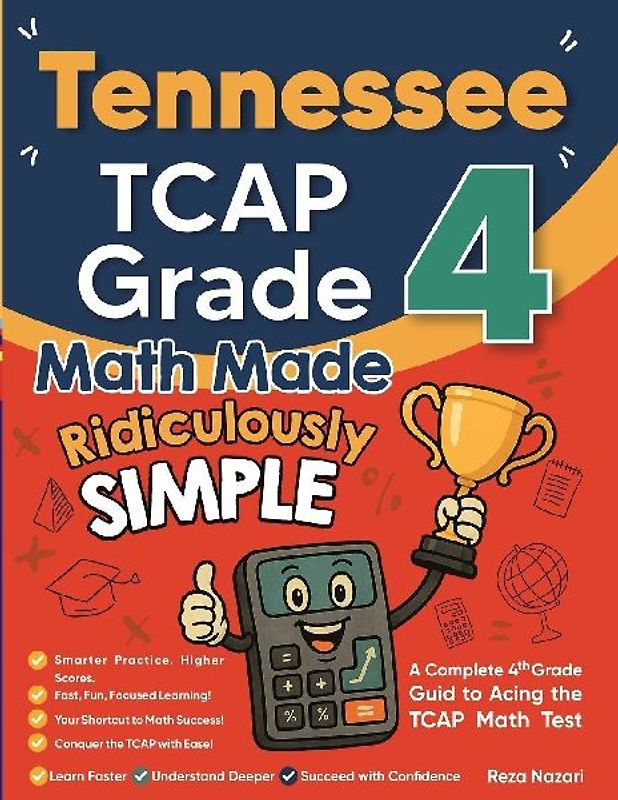 Tennessee TCAP Grade 4 Math Made Ridiculously Simple