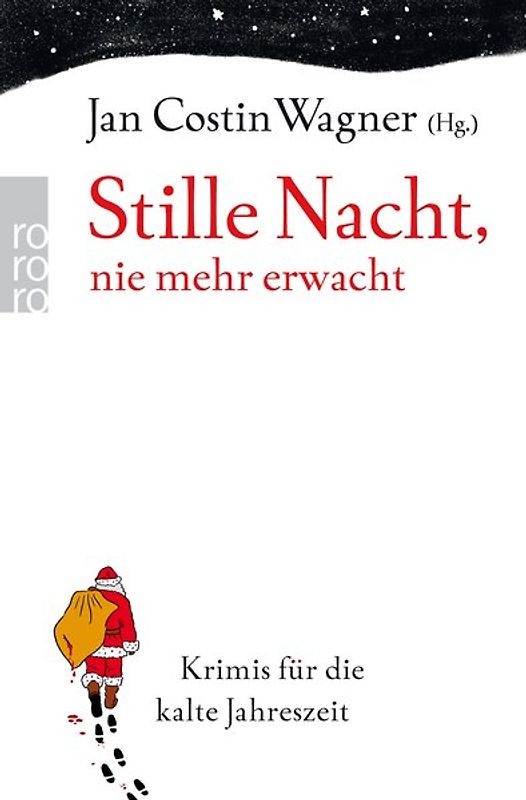 Stille Nacht, nie mehr erwacht. Krimis für die kalte Jahreszeit