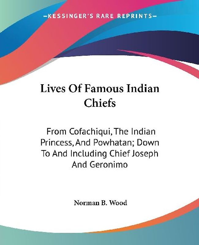 Lives Of Famous Indian Chiefs