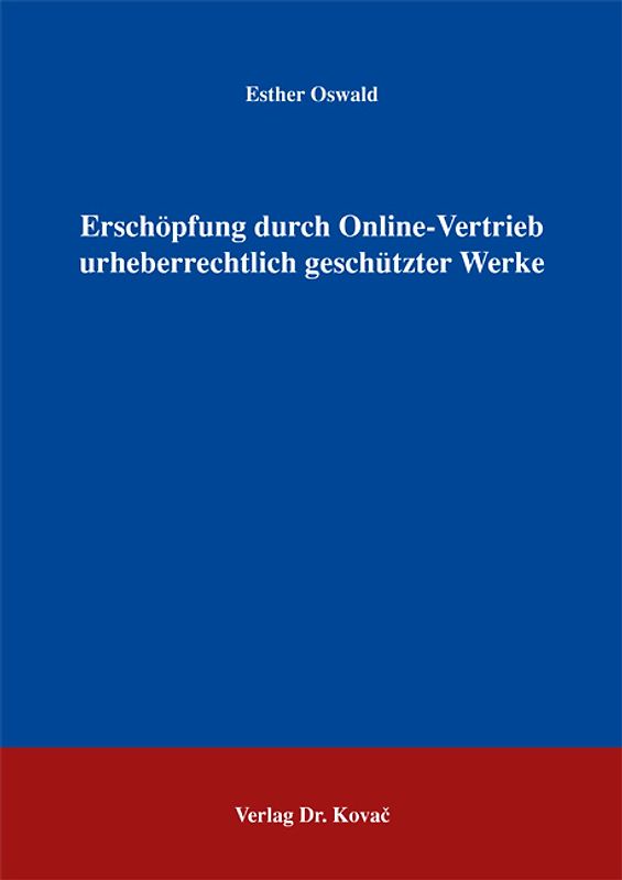 Erschöpfung durch Online-Vertrieb urheberrechtlich geschützter Werke