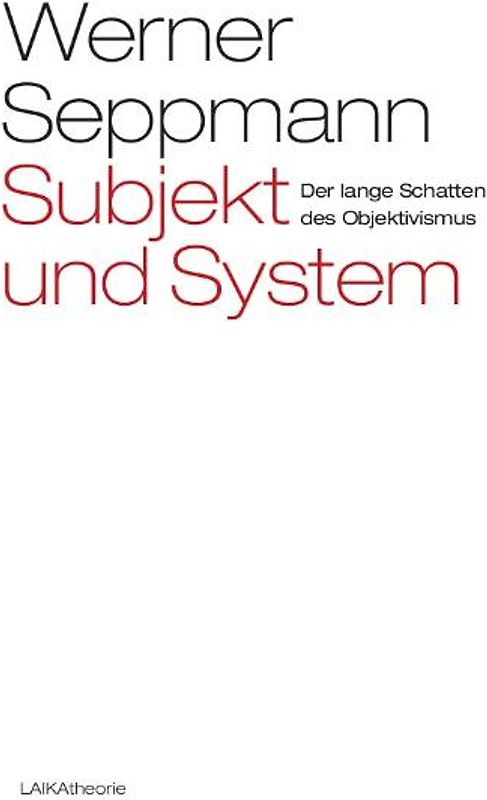 Subjekt und System