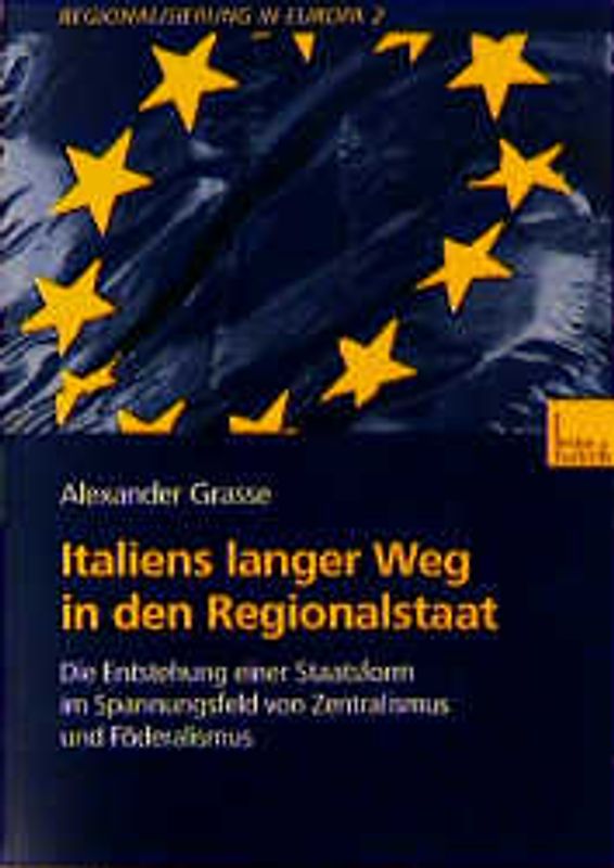 Italiens langer Weg in den Regionalstaat