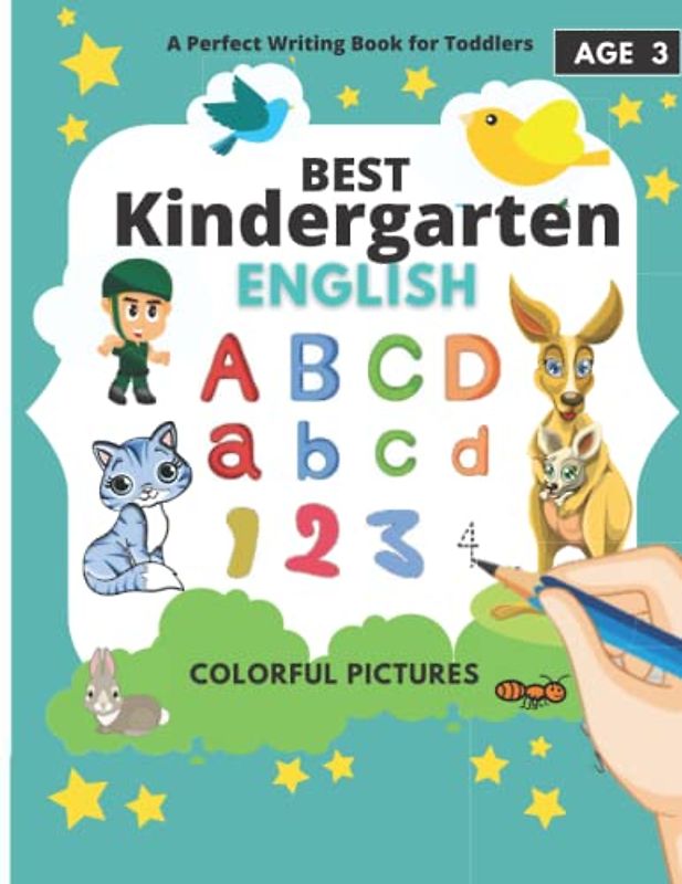 BEST ENGLISH AND MATH WRITING WORKBOOK FOR TODDLERS AND KIDS AGE 3, Preschool, Kindergarten and 1st Grade, colorful pictures, dotted words: ... BEST BOOK, LOW PRICE, MATH, colorful picture
