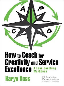 How to Coach for Creativity and Service Excellence