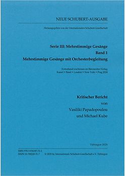Neue Schubert-Ausgabe. Kritische Berichte / Mehrstimmige Gesänge mit Orchesterbegleitung