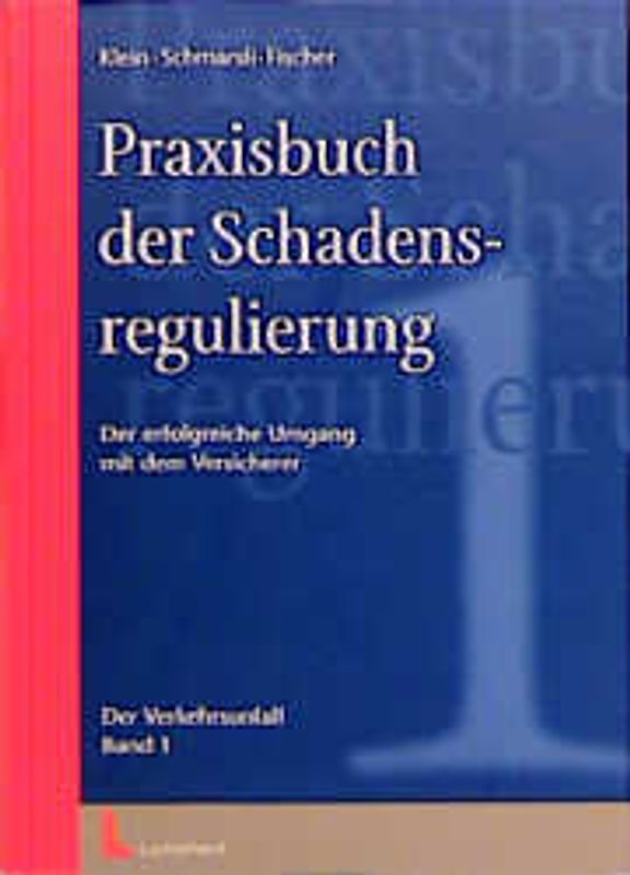Praxisbuch der Schadensregulierung