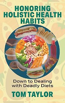 Honoring Holistic Health Habits