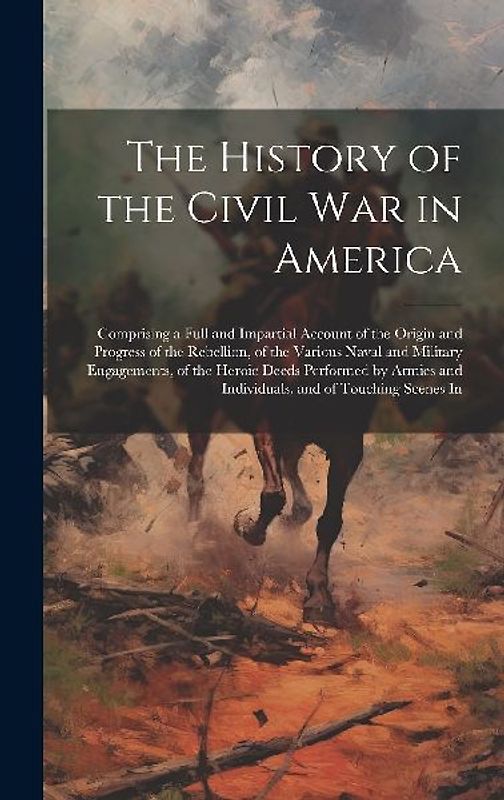 The History of the Civil War in America
