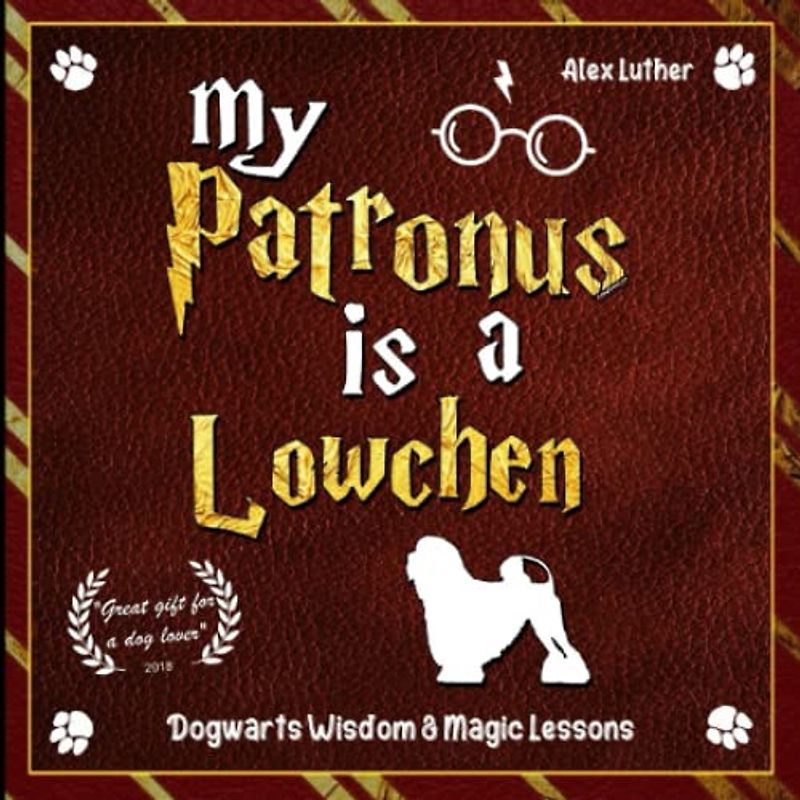 My Patronus is a Löwchen: Dogwarts Wisdom & Magic Lessons