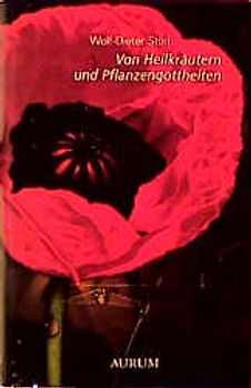 Von Heilkräutern und Pflanzengottheiten