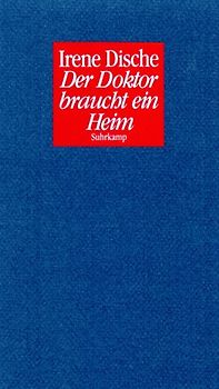 Der Doktor braucht ein Heim. Erzählung