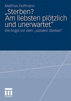 „Sterben? Am liebsten plötzlich und unerwartet.“