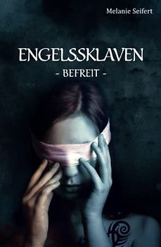 Engelssklaven: Befreit