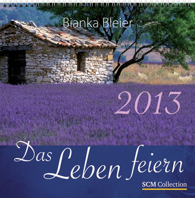 Das Leben feiern 2013
