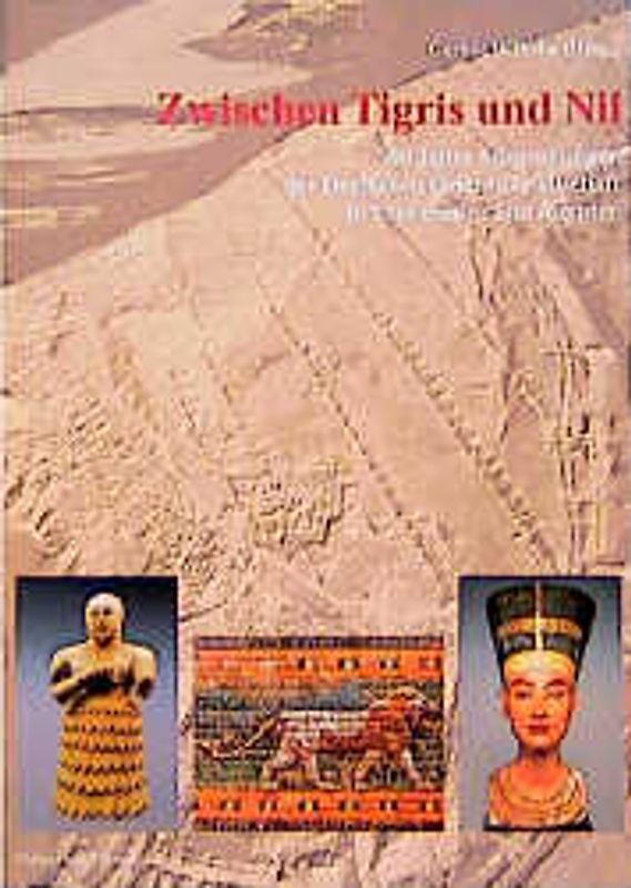 Zwischen Tigris und Nil