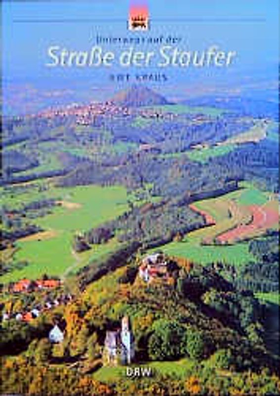 Unterwegs auf der Strasse der Staufer