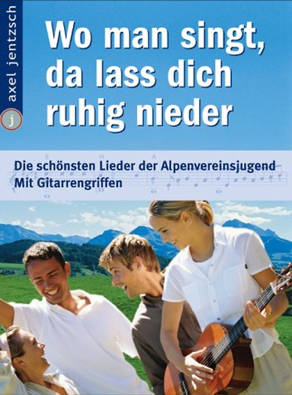 Wo man singt, da lass dich ruhig nieder