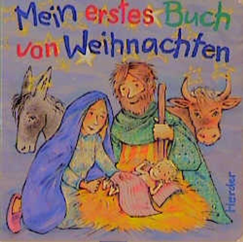 Mein erstes Buch von Weihnachten. Ein Pappbilderbuch