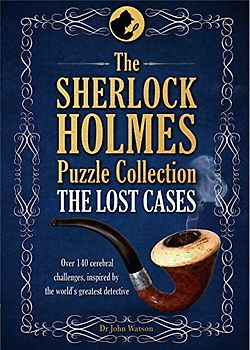 The Sherlock Holmes Puzzle Collection - The Lost Cases