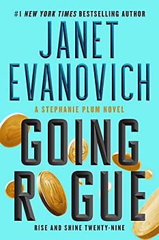 Going Rogue: Rise and Shine Twenty-Nine (Stephanie Plum, Band 29)