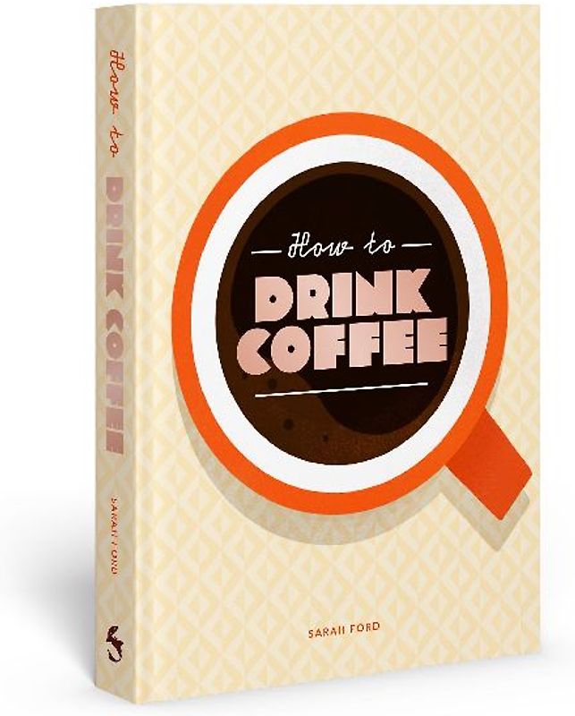 How to Drink Coffee
