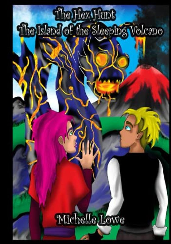 The Hex Hunt: The Island of the Sleeping Volcano (Fantasy/Adventure) Book Three