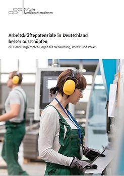Arbeitskräftepotenziale in Deutschland besser ausschöpfen