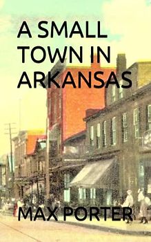 A SMALL TOWN IN ARKANSAS