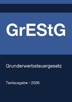 GrEStG - Grunderwerbsteuergesetz (Deutschland) 2026