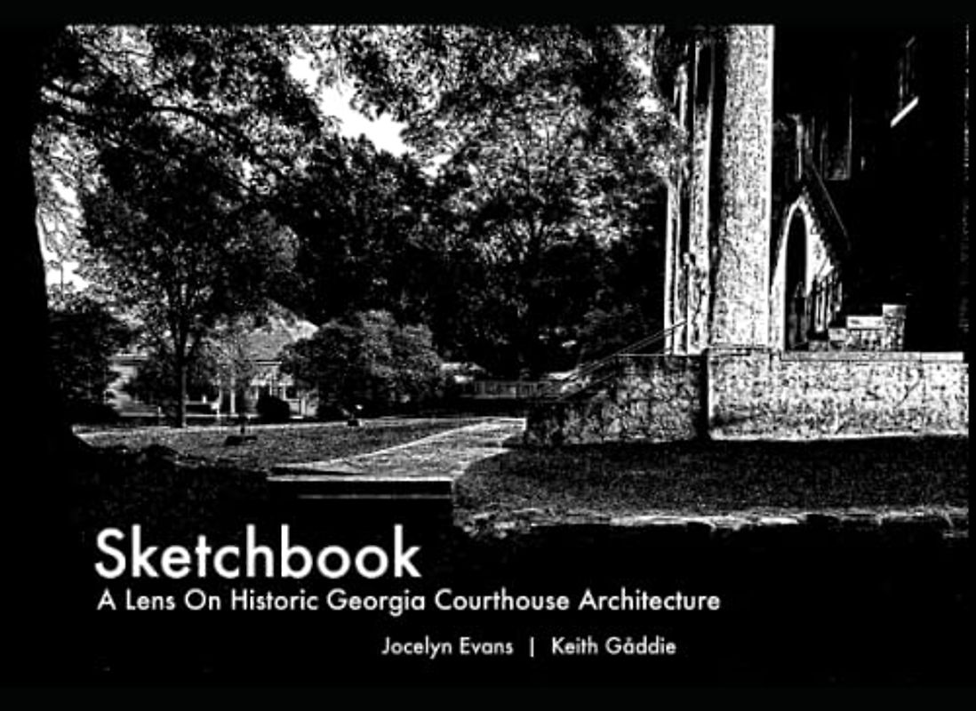 Sketchbook: A Lens On Historic Georgia Courthouse Architecture
