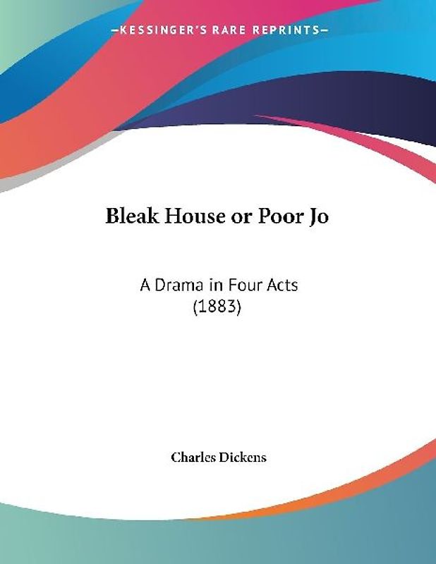 Bleak House or Poor Jo