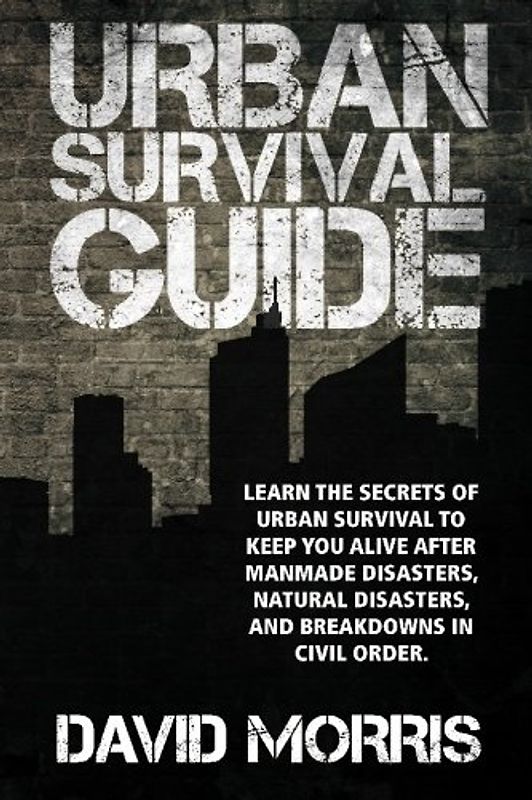 Urban Survival Guide - Morris, David