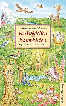 Von Waldelfen und Baumhirten