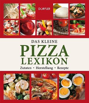 Das kleine Pizza-Lexikon