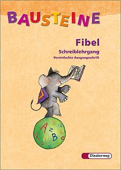 BAUSTEINE Fibel / BAUSTEINE Fibel - Ausgabe 2003. Ausgabe 2003 / Schreiblehrgang VA