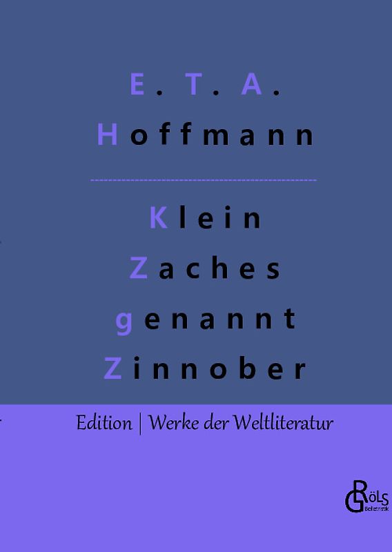 Klein Zaches genannt Zinnober