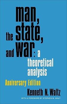 Man, the State, and War: a theoretical analysis