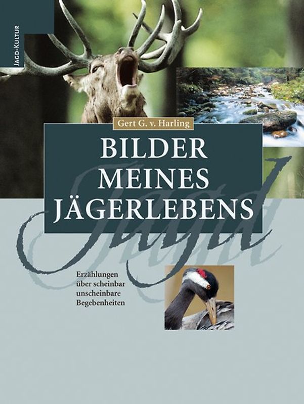 Bilder meines Jägerlebens