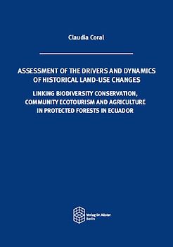 ASSESSMENT OF THE DRIVERS AND DYNAMICS OF HISTORICAL LAND-USE CHANGES