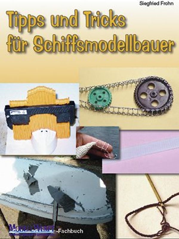 Tipps und Tricks für Schiffsmodellbauer
