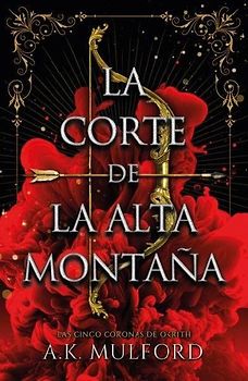 Corte de la Alta Montaña, La