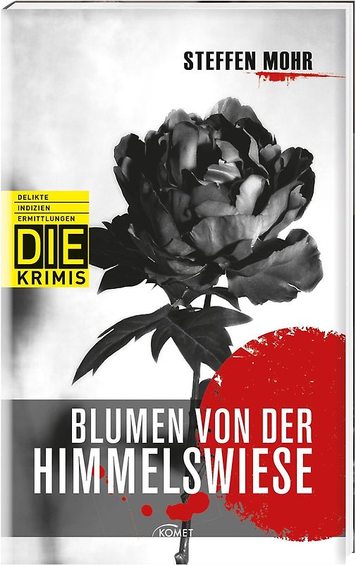 Blumen von der Himmelswiese (DIE-Krimi - Delikte, Indizien, Ermittlungen)