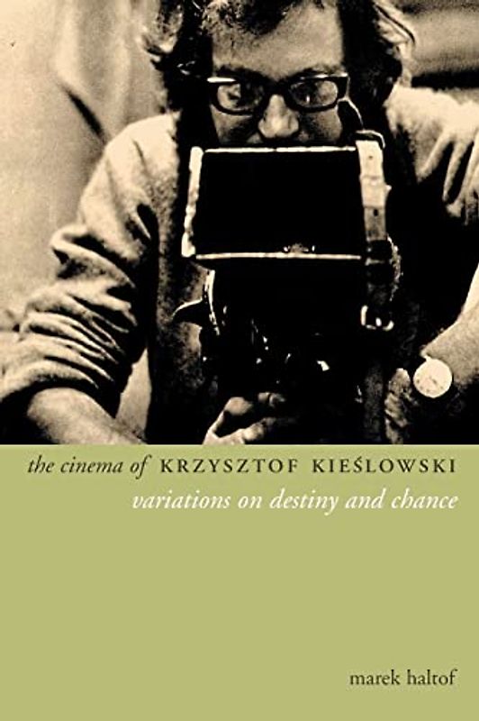 The Cinema of Krzysztof Kieslowski: Variations on Destiny and Chance (Directors' Cuts)