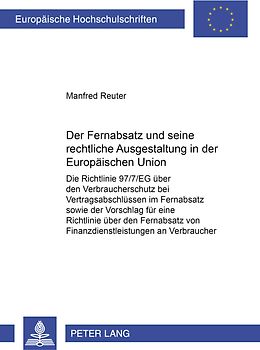 Der Fernabsatz und seine rechtliche Ausgestaltung in der Europäischen Union