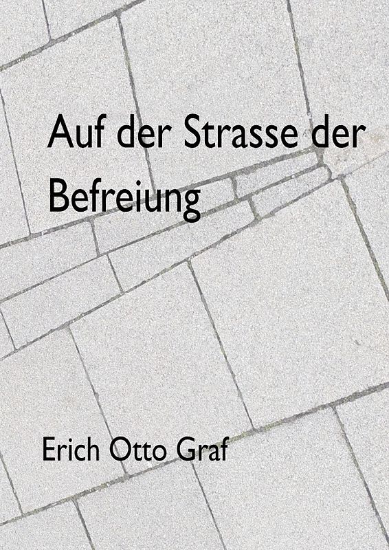 Auf der Strasse der Befreiung