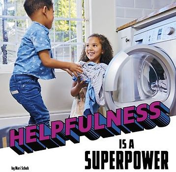 Helpfulness Is a Superpower