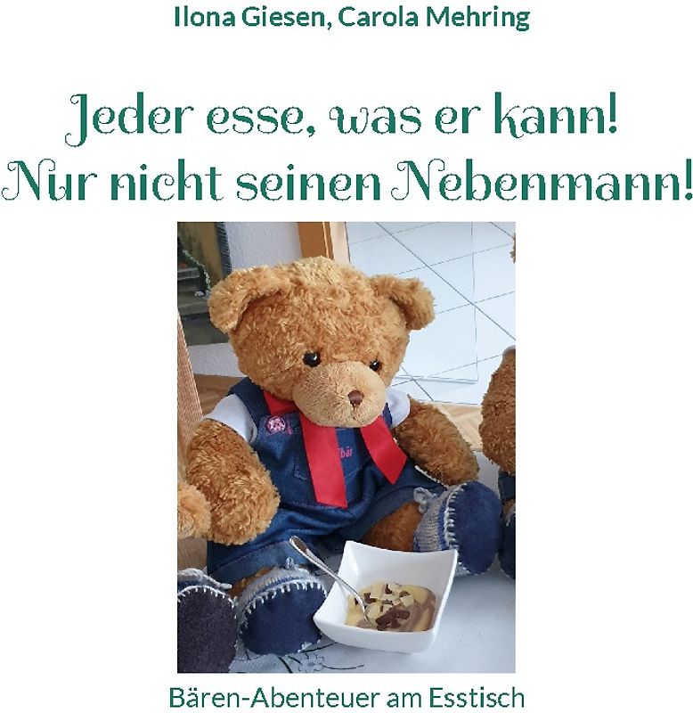 Jeder esse, was er kann! Nur nicht seinen Nebenmann!