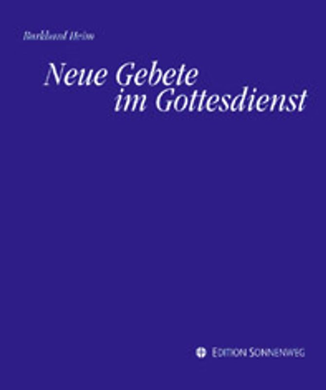 Neue Gebete im Gottesdienst